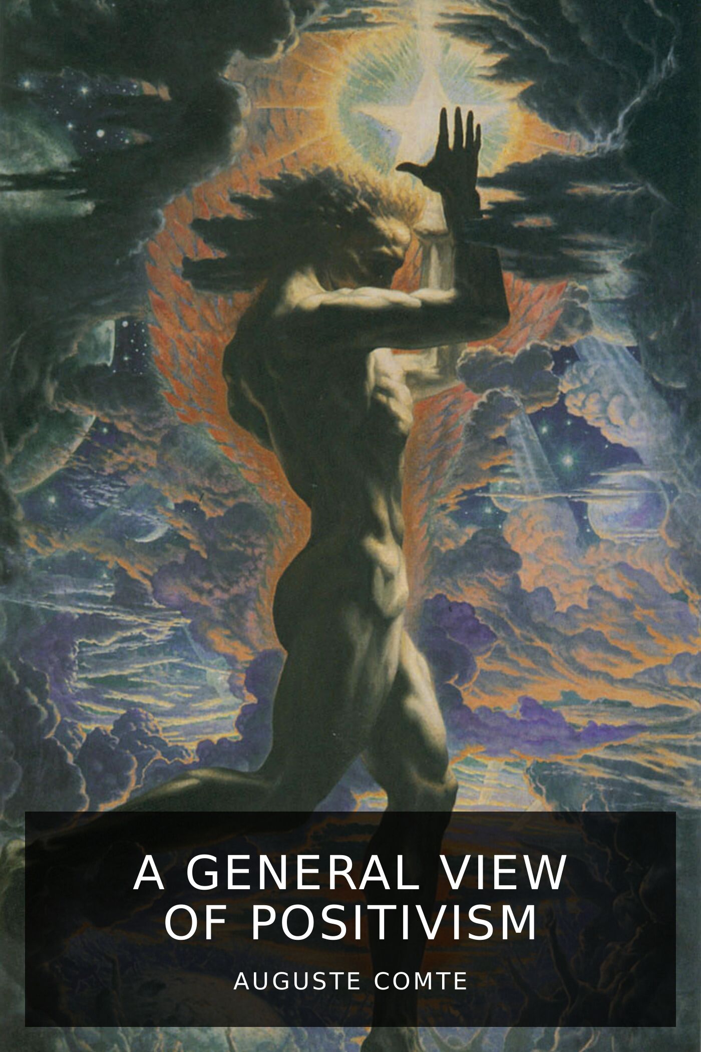 auguste-comte_a-general-view-of-positivism_j-h-bridges-2.jpeg