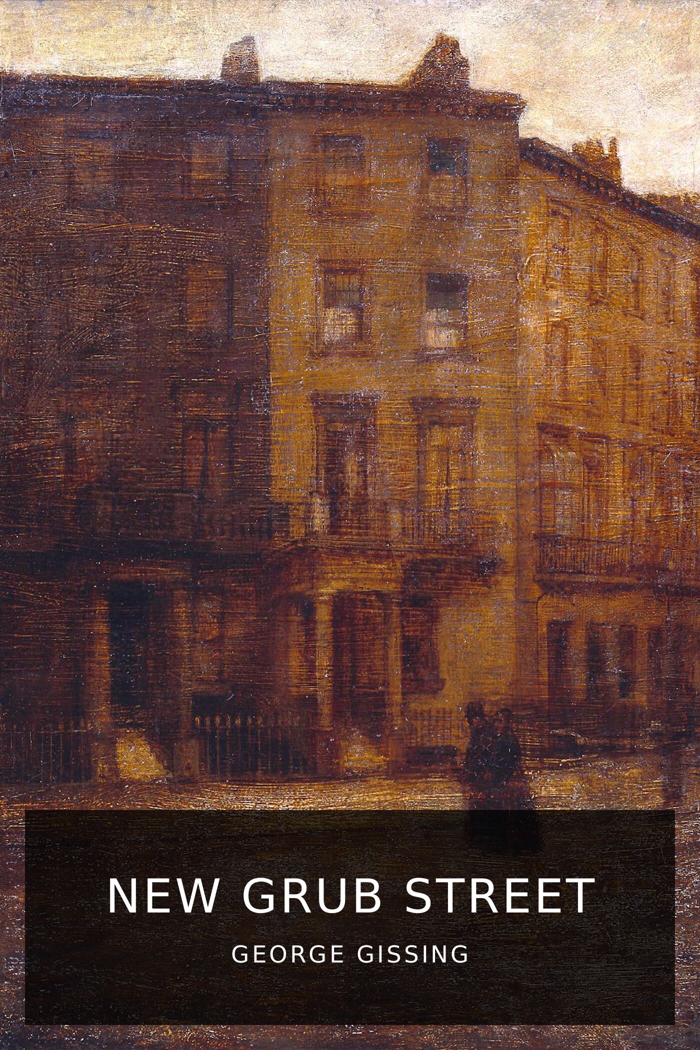 george-gissing_new-grub-street-2.jpeg