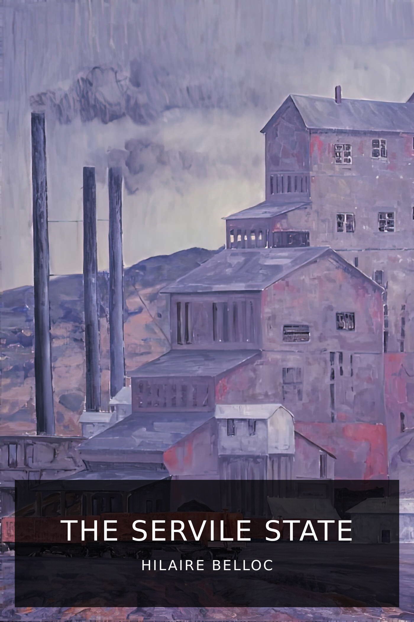 hilaire-belloc_the-servile-state-2.jpeg