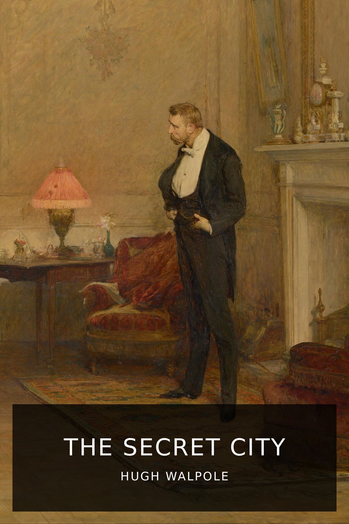 hugh-walpole_the-secret-city-2.jpeg